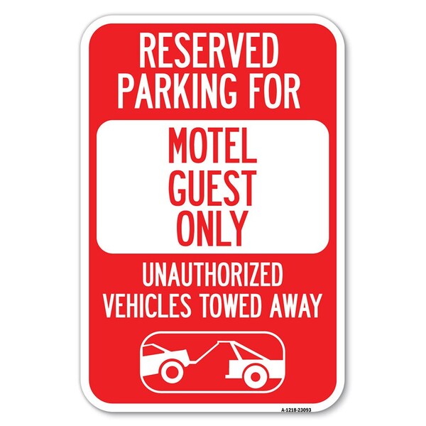 Signmission Reserved Parking for Motel Guest Only Un Heavy-Gauge Aluminum Sign, 12" x 18", A-1218-23093 A-1218-23093 - main